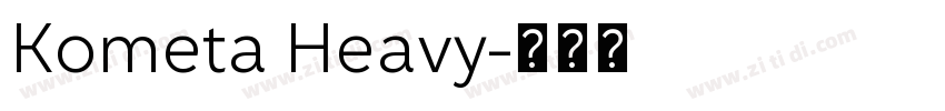 Kometa Heavy字体转换